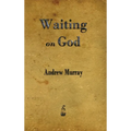 Waiting on God - Hardcover