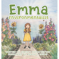 Emma Environmentalist - Hardcover