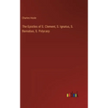 The Epistles of S. Clement, S. Ignatus, S. Barnabas, S. Polycarp - Hardcover