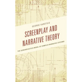 Screenplay and Narrative Theory: The Screenplectics Model of Complex Narrative Systems - Paperback