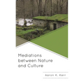 Mediations Between Nature and Culture - Hardcover