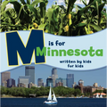 M Is for Minnesota: Written by Kids for Kids - Paperback