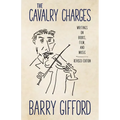 Cavalry Charges: Writings on Books, Film, and Music, Revised Edition - Paperback