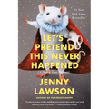 Let's Pretend This Never Happened: A Mostly True Memoir - Paperback