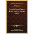 Smooth Stones Taken From Ancient Brooks (1860) - Paperback