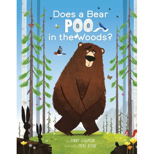 Does a Bear Poo in the Woods? - Hardcover