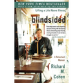 Blindsided: Lifting a Life Above Illness: A Reluctant Memoir - Paperback