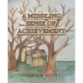 A Middling Sense of Achievement - Paperback
