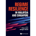 Regime Resilience in Malaysia and Singapore - Hardcover