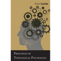 Principles of Topological Psychology - Hardcover