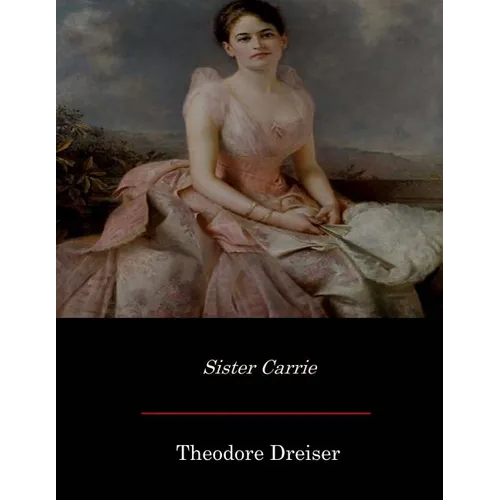 Sister Carrie - Paperback