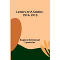 Letters of a Soldier, 1914-1915 - Paperback