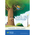 What if? (Think it through): Responsibility, Respect, Empathy - Paperback