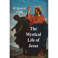 The Mystical Life of Jesus - Paperback