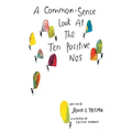 A Common-Sense Look at the Ten Positive Nos - Paperback