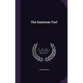 The American Turf - Hardcover