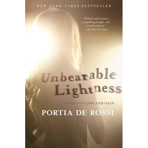 Unbearable Lightness: A Story of Loss and Gain - Paperback