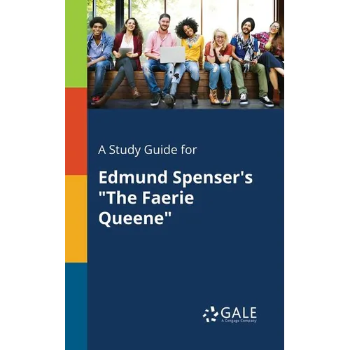 A Study Guide for Edmund Spenser's "The Faerie Queene" - Paperback