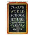 The One World Schoolhouse: Education Reimagined - Paperback