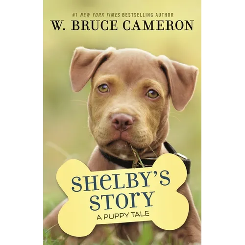 Shelby's Story: A Puppy Tale - Hardcover