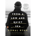From a Low and Quiet Sea - Paperback