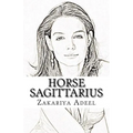 Horse Sagittarius: The Combined Astrology Series - Paperback