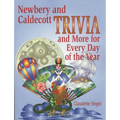 Newbery and Caldecott Trivia and More for Every Day of the Year - Paperback