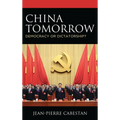 China Tomorrow: Democracy or Dictatorship? - Paperback