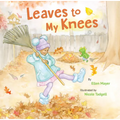 Leaves to My Knees - Hardcover