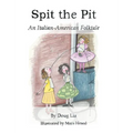 Spit the Pit: An Italian-American Folktale - Hardcover