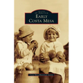 Early Costa Mesa - Hardcover