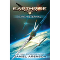Earth Eternal: Earthrise Book 9 - Paperback
