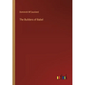 The Builders of Babel - Paperback