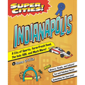 Super Cities! Indianapolis - Paperback