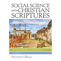 Social Science and the Christian Scriptures, Volume 1: Sociological Introductions and New Translation - Hardcover