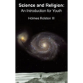 Science and Religion: An Introduction for Youth - Hardcover