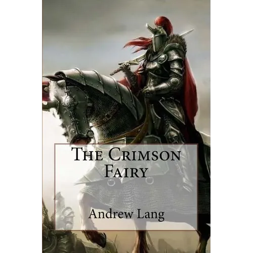 The Crimson Fairy Book Andrew Lang - Paperback