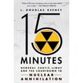 15 Minutes: General Curtis Lemay and the Countdown to Nuclear Annihilation - Paperback