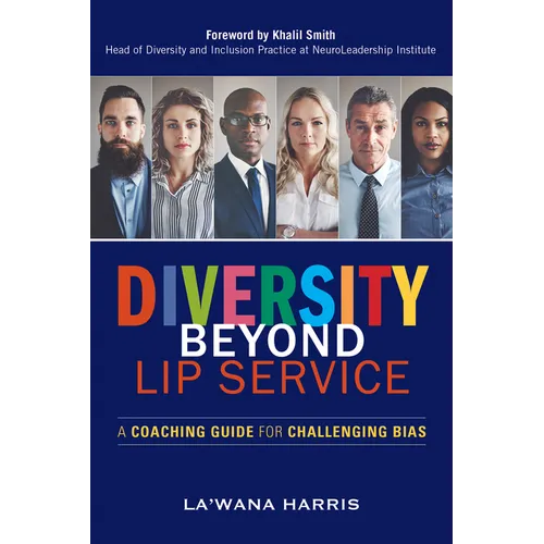 Diversity Beyond Lip Service: A Coaching Guide for Challenging Bias - Paperback