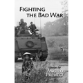 Fighting the Bad War - Paperback