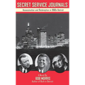 Secret Service Journals: Assassination and Redemption in 1960s Detroit - Hardcover