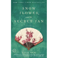 Snow Flower and the Secret Fan - Paperback