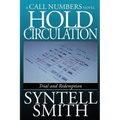 Hold Circulation - A Call Numbers Novel: Trial and Redemption - Paperback