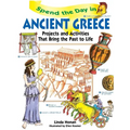 Spend the Day in Ancient Greece: Projects and Activities That Bring the Past to Life - Paperback