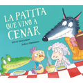 La Patita Que Vino a Cenar / The Duck Who Came for Dinner - Hardcover