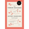 The Virgin Suicides: A Novel (Twenty-Fifth Anniversary Edition) - Paperback