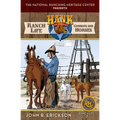 Ranch Life: Cowboys and Horses - Paperback