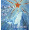 The Whale and the Star - Hardcover