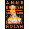 Anne Boleyn: 500 Years of Lies - Paperback