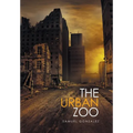 The Urban Zoo - Hardcover